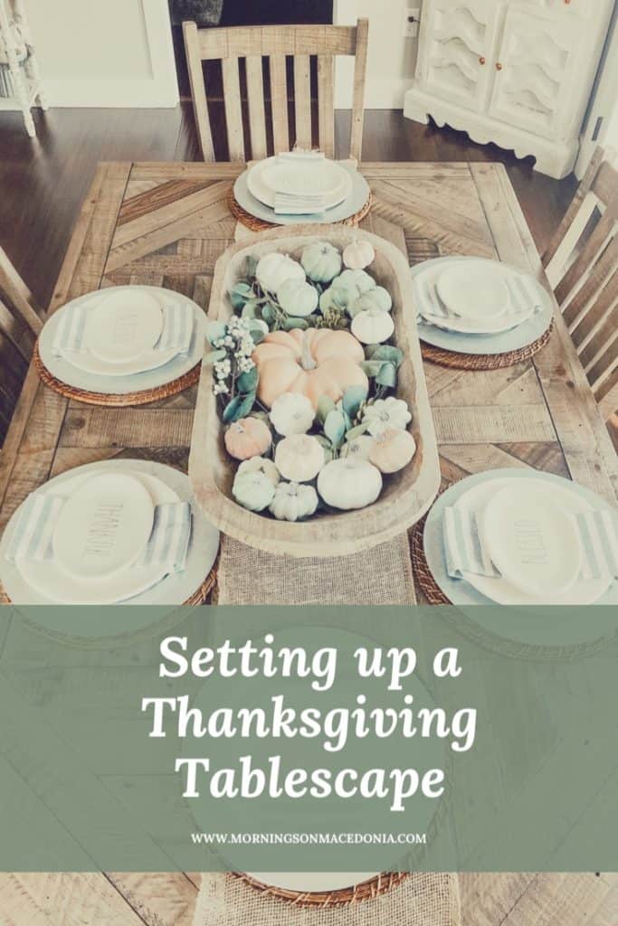 Setting Up a Thanksgiving Tablescape