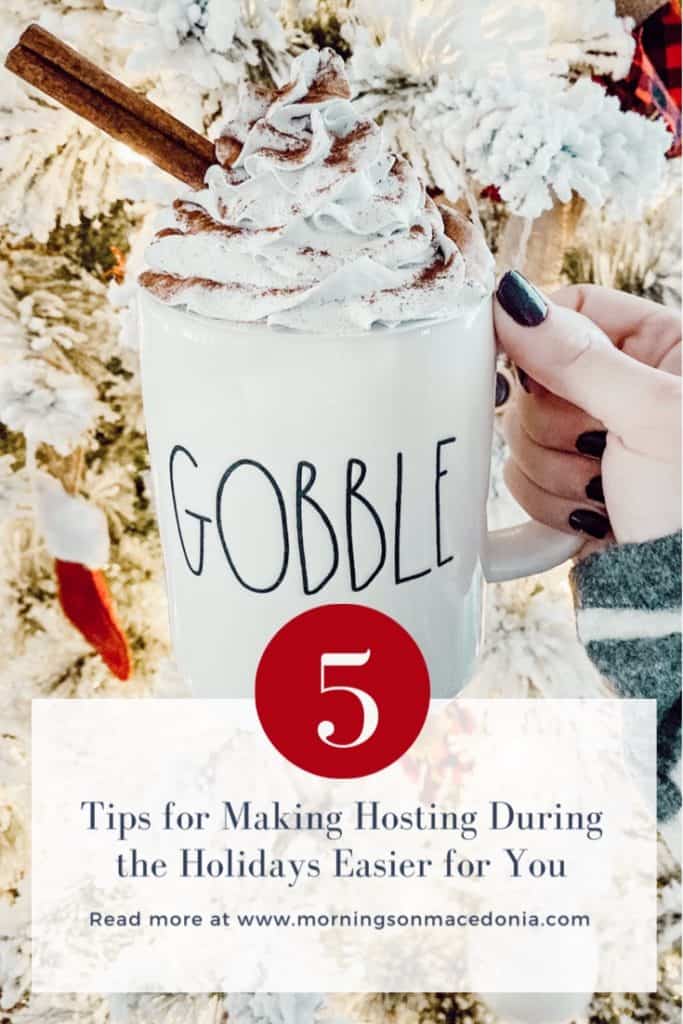 5 Tips For Making Hosting During the Holidays Easier For You