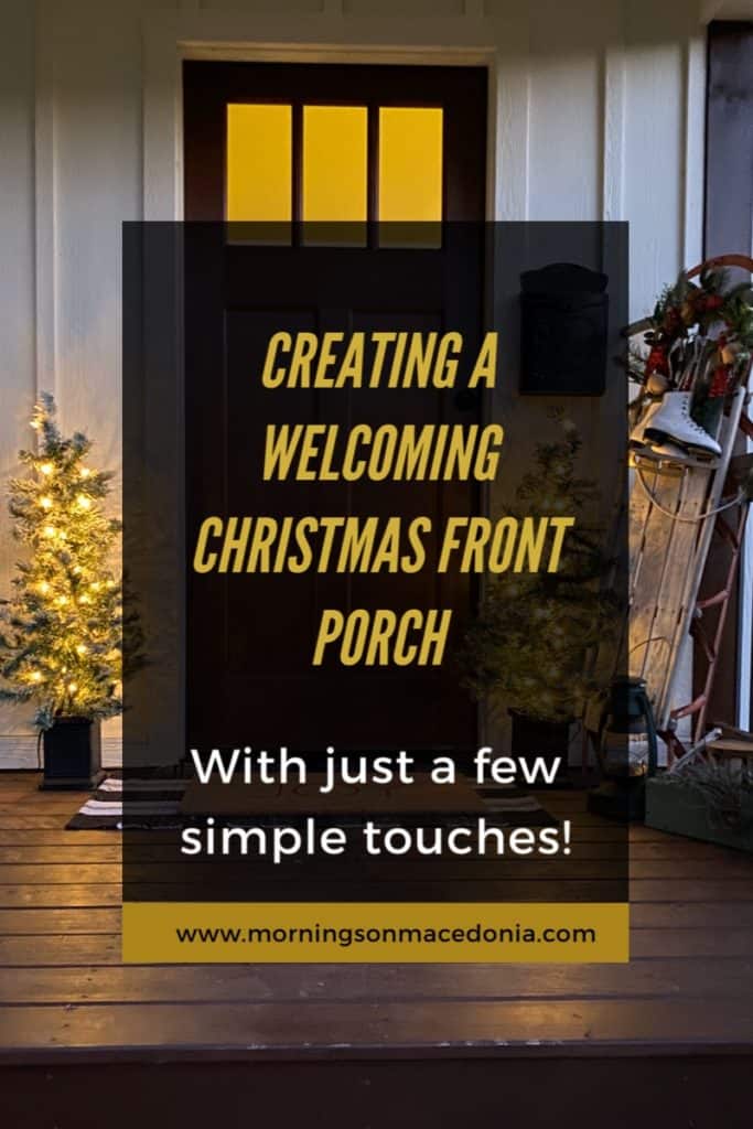 Creating a Welcoming Christmas Front Porch with just a few simple touches