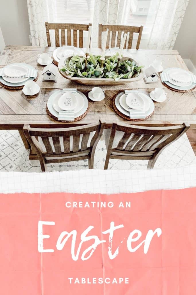 Creating An Easter Tablescape