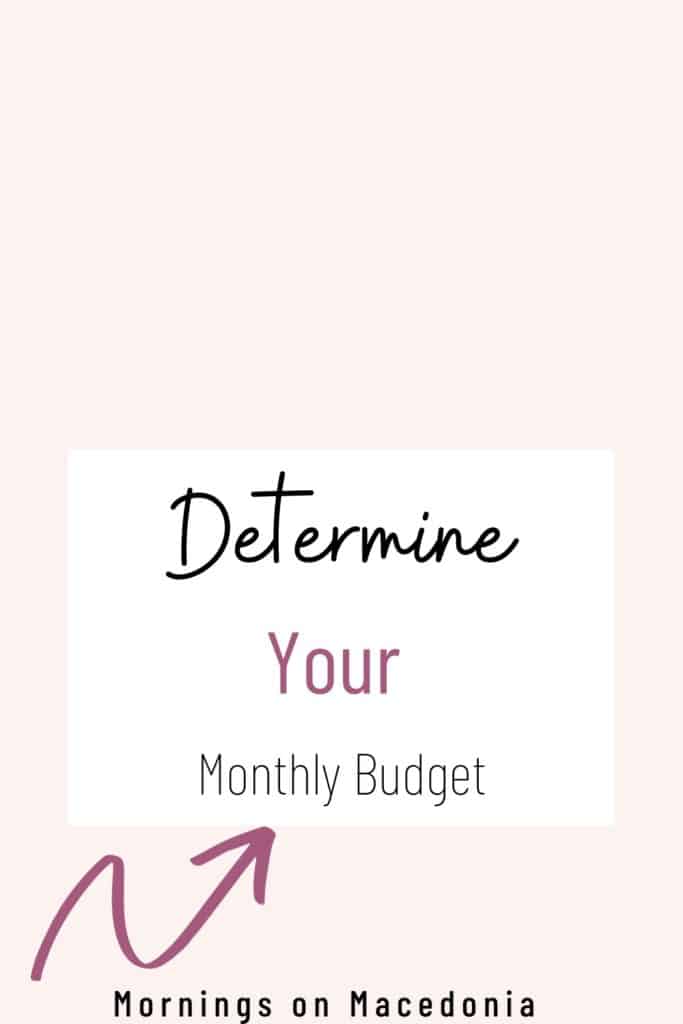Determine Your Monthly Budget 