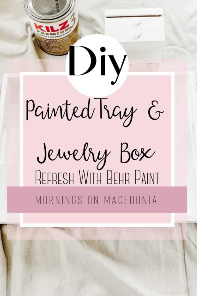 DIY Painted Tray & Jewelry Box Refresh With Behr Paint