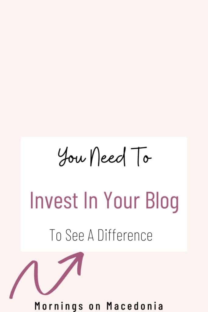 You Need To Invest In Your Blog