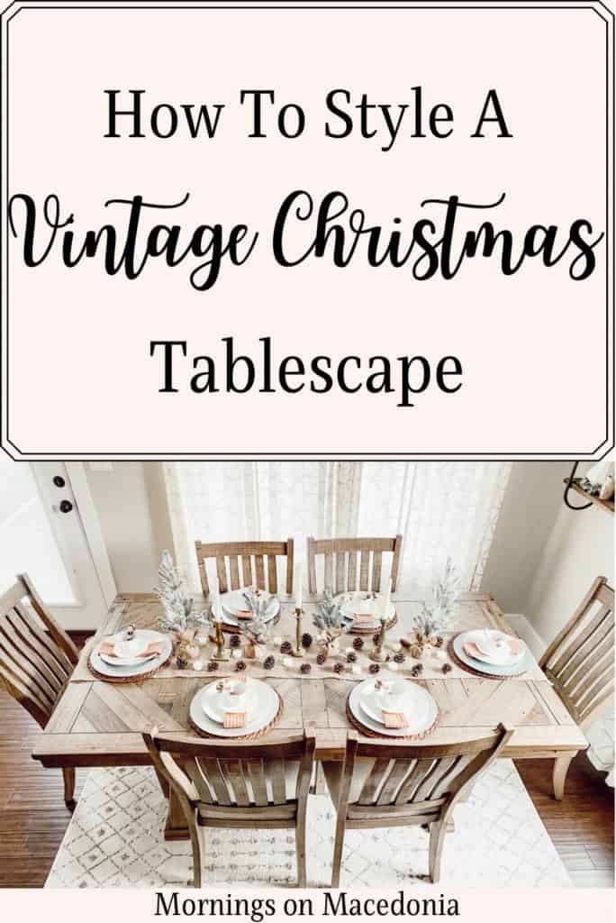 How To Style A Vintage Christmas Tablescape