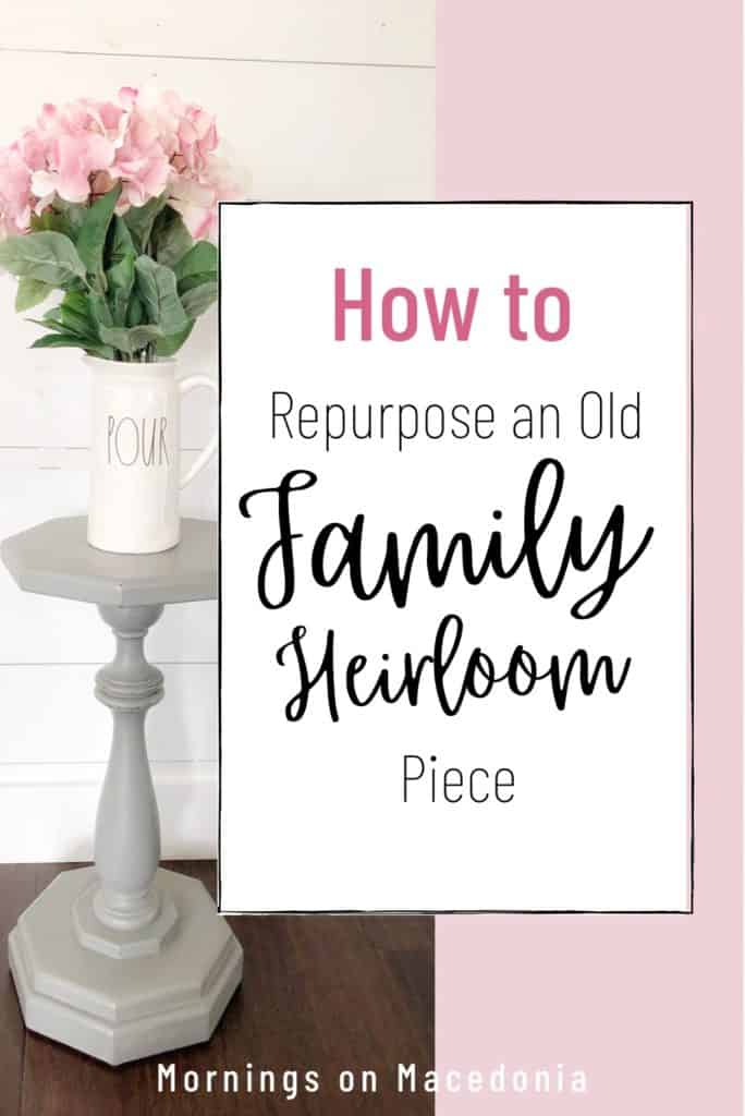 How to Repurpose an Old Family Heirloom