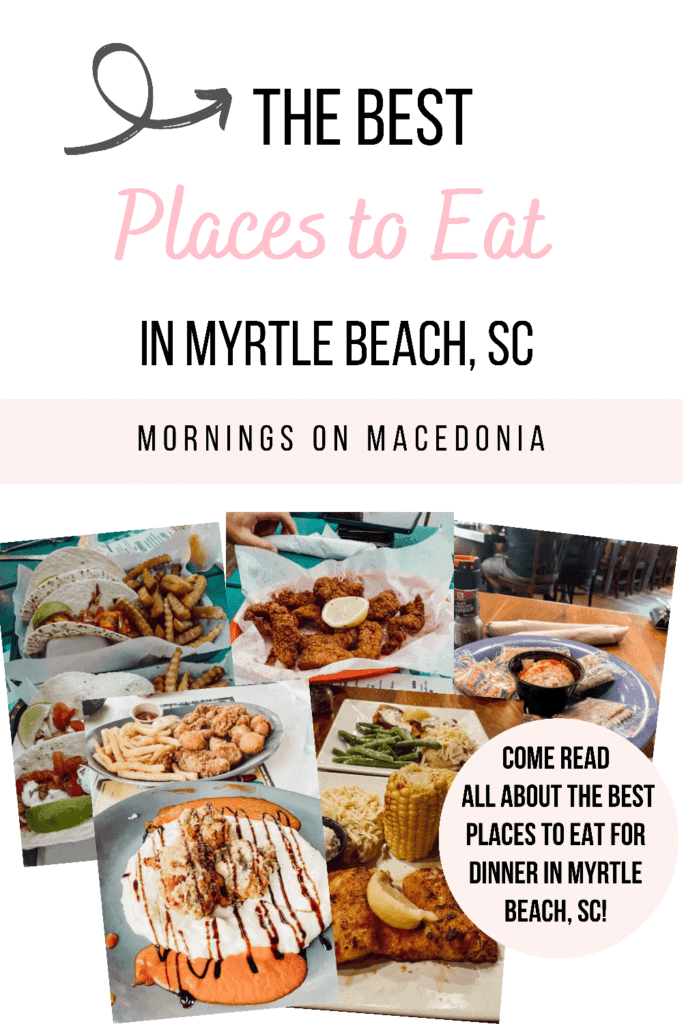 The Best Places to Eat in Myrtle Beach