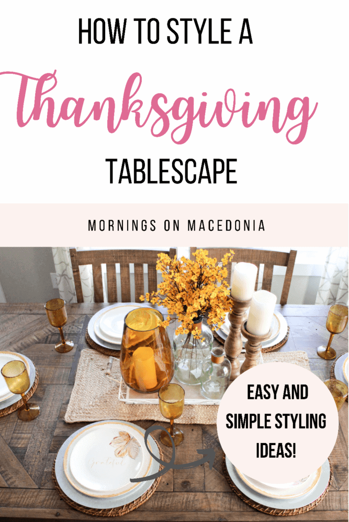 How to Style a Thanksgiving Tablescape 