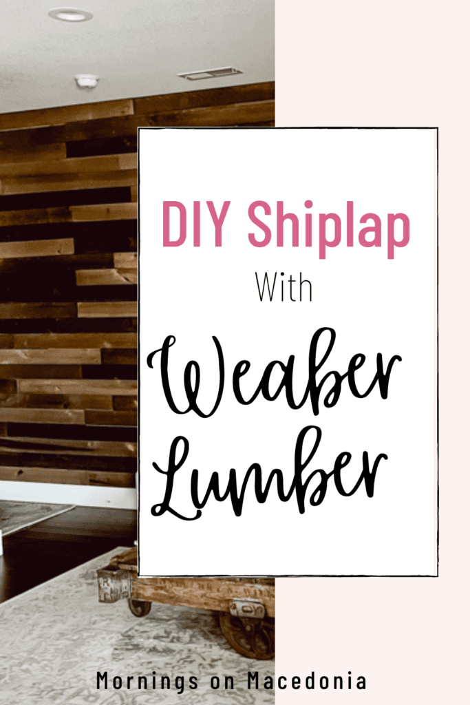 DIY Shiplap With Weaber Lumber