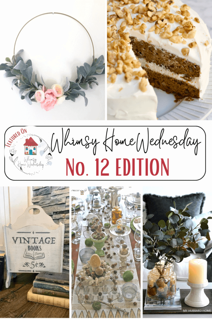 Whimsy Home Wednesday Link Party No. 12 Edition