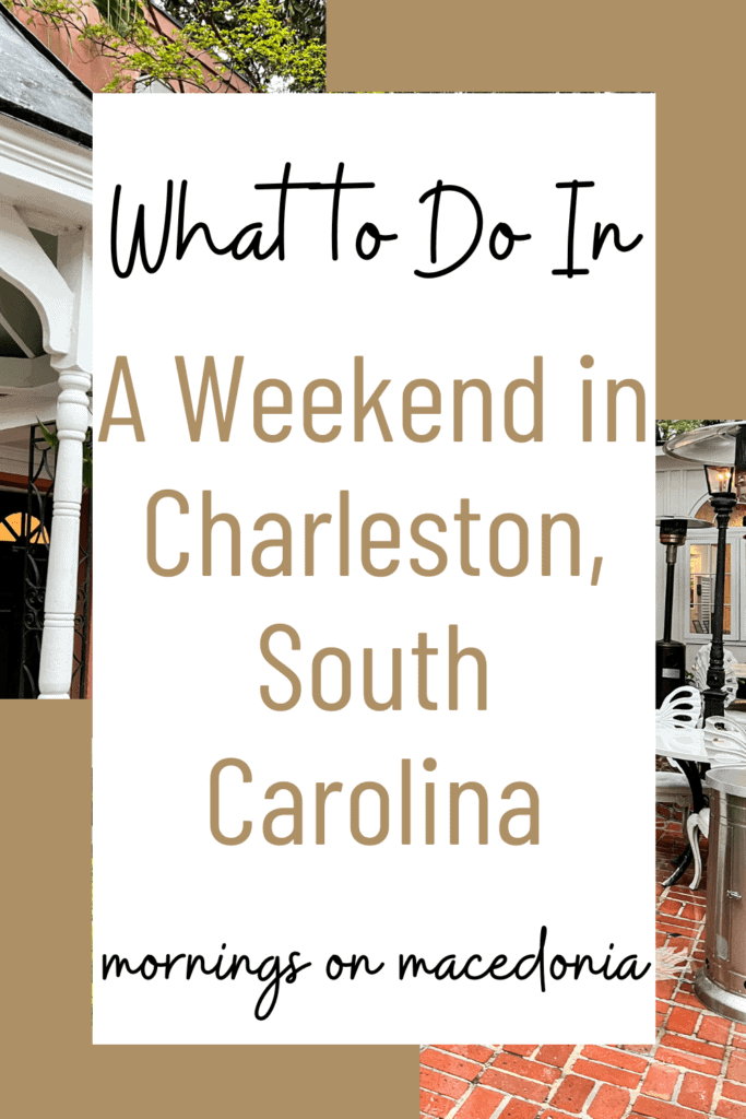 What to do in a Weekend in Charleston, South Carolina