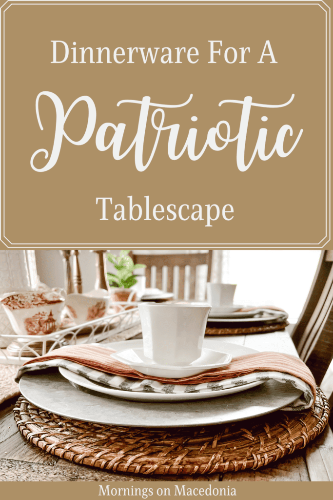 Dinnerware for a Patriotic Tablescape