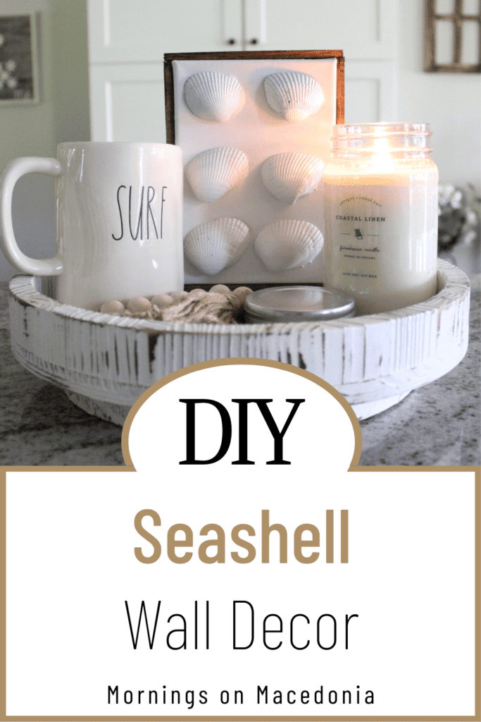 DIY Seashell Wall Decor - Mornings on Macedonia