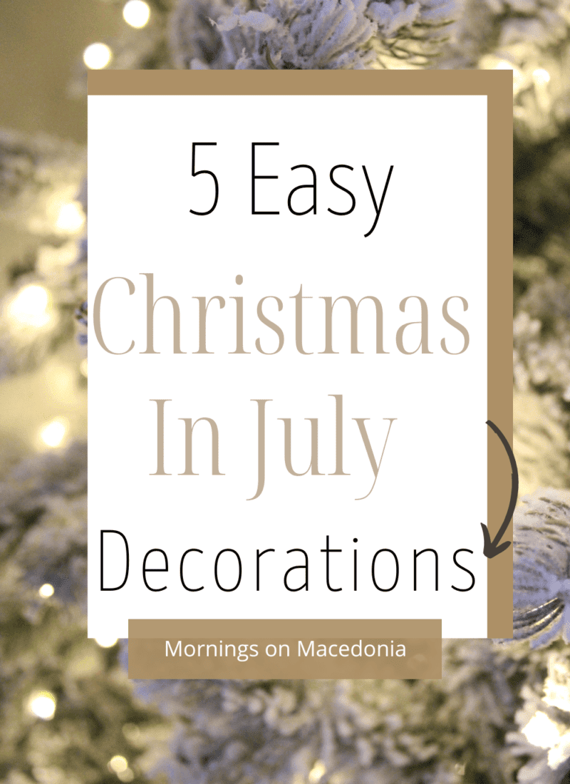 Easy Christmas In July Decorations