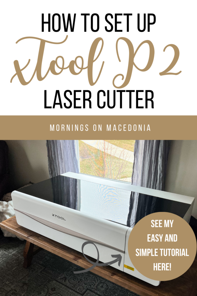 How to Set Up xTool P2 Laser Cutter