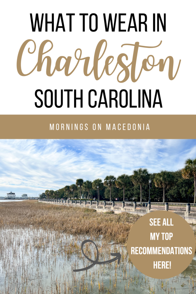 What To Wear In Charleston South Carolina