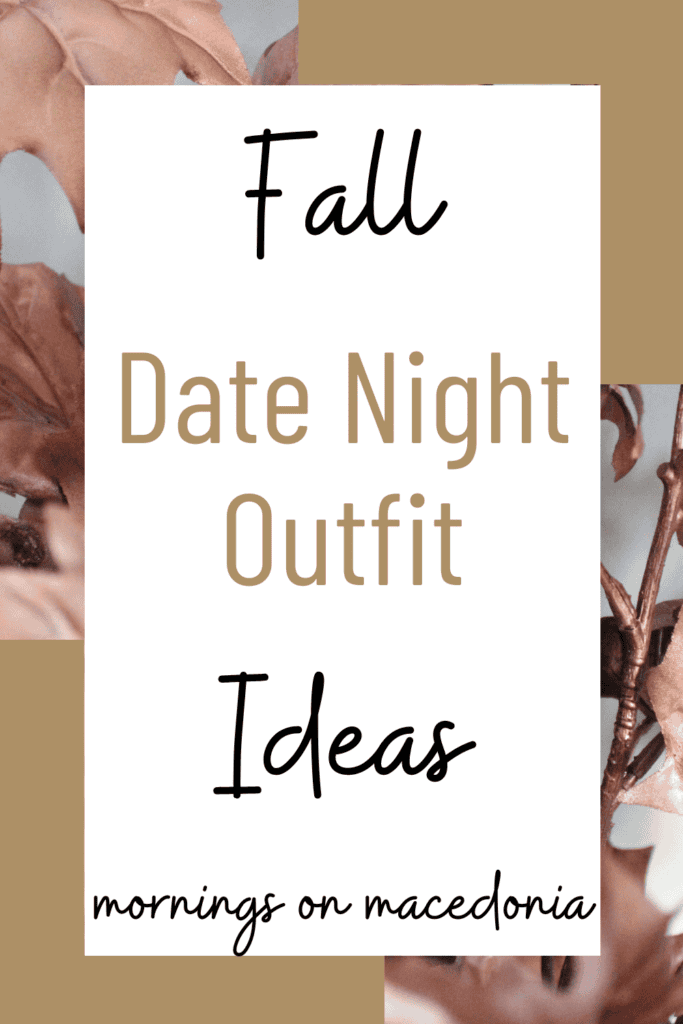 Fall Date Night Outfits