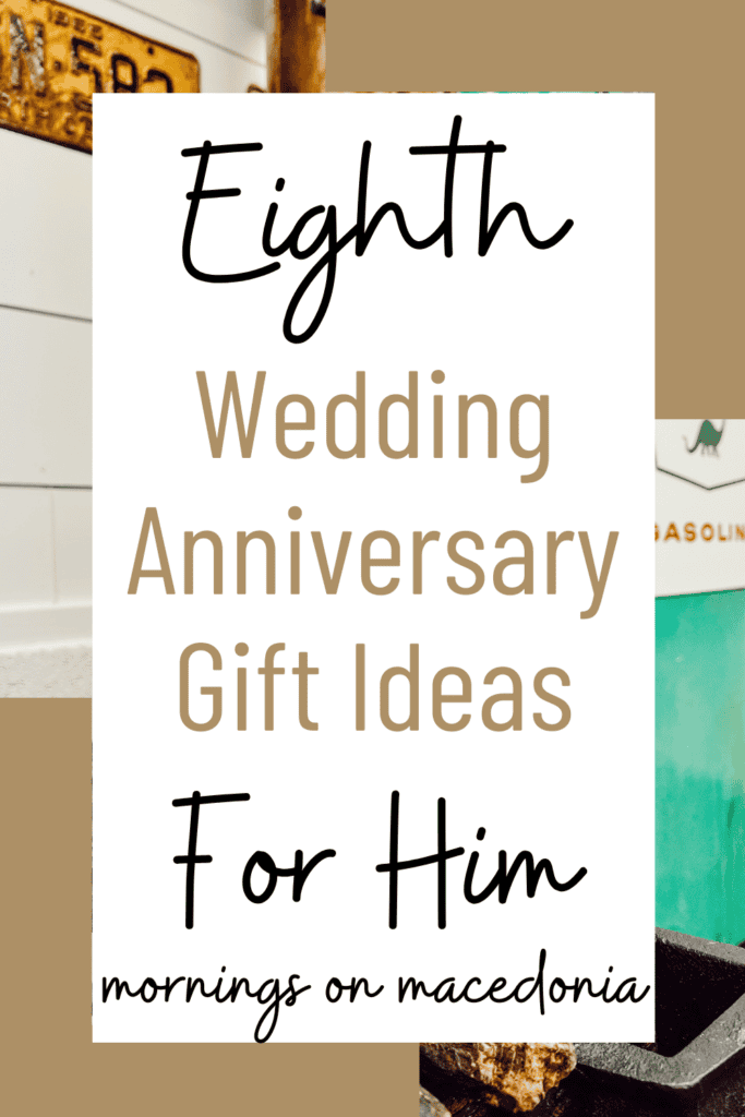 8th Wedding Anniversary Gift Ideas For Him