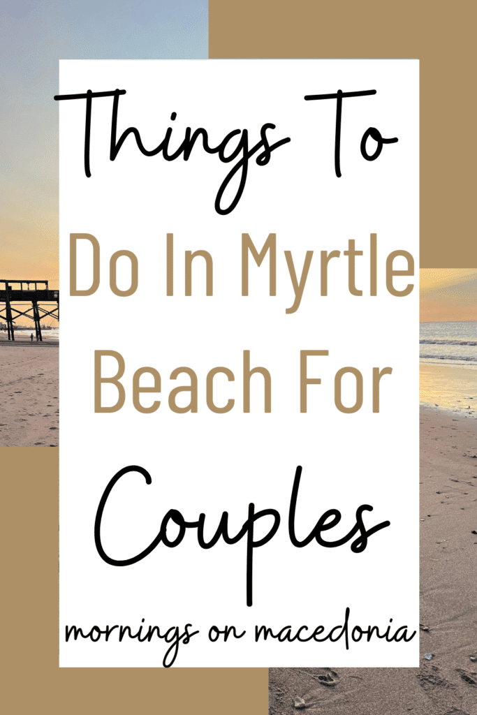 Things to do in Myrtle Beach for Couples