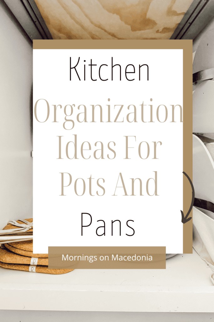 Kitchen Organization Ideas For Pots and Pans