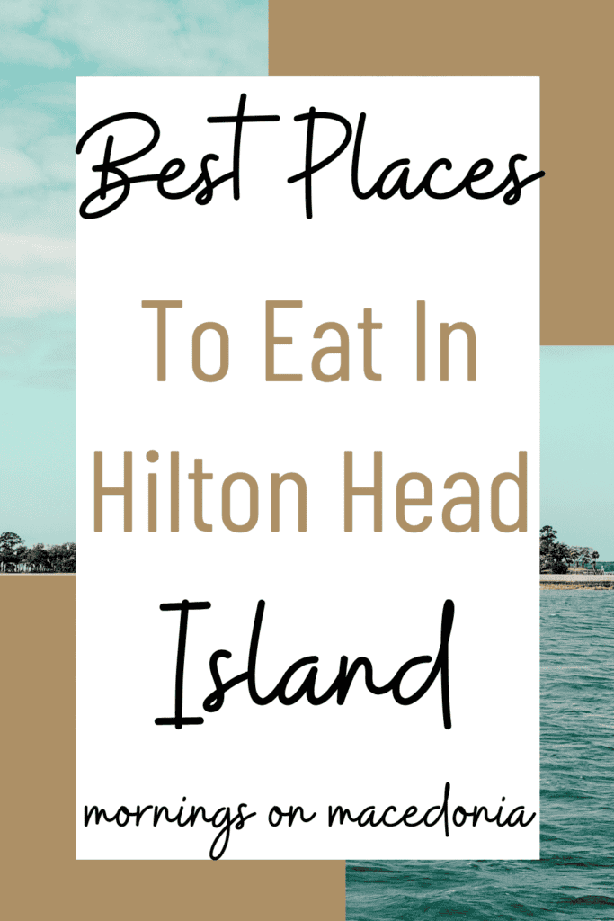Best Places To Eat In Hilton Head Island