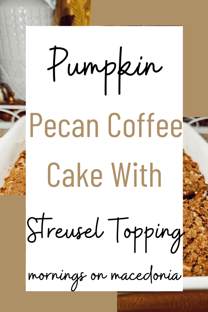 Pin for Easy Pumpkin Pecan Coffee Cake With Streusel Topping